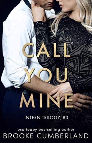 Stock image for Call You Mine (The Intern Trilogy) for sale by Save With Sam