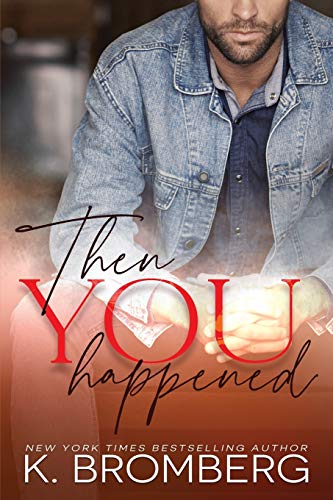Stock image for Then You Happened for sale by BooksRun