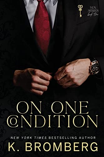 Imagen de archivo de On One Condition: The S.I.N. Series (The S.I.N. Series (The Sharpe Brothers)) a la venta por Friends of  Pima County Public Library