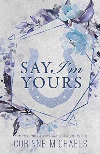 Imagen de archivo de Say I'm Yours - Special Edition a la venta por ThriftBooks-Dallas