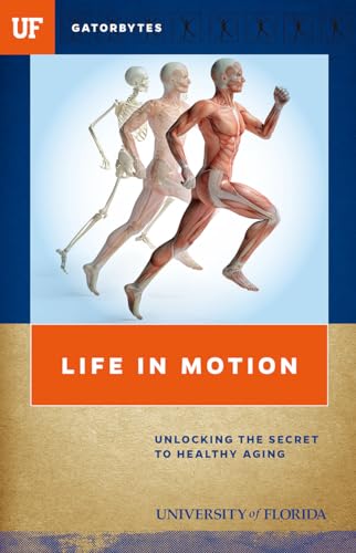 Beispielbild fr Life in Motion: Unlocking the Secret to Healthy Aging zum Verkauf von HPB Inc.