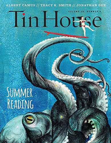 Stock image for Tin House Magazine: Summer Reading 2017: Vol. 18, No. 4 for sale by ThriftBooks-Dallas