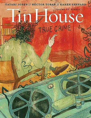Beispielbild fr Tin House Magazine: True Crime: Vol. 19, No. 1 zum Verkauf von ThriftBooks-Dallas