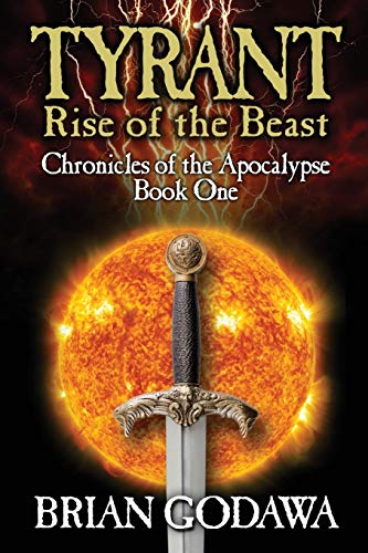 Imagen de archivo de Tyrant: Rise of the Beast (Chronicles of the Apocalypse) a la venta por SecondSale