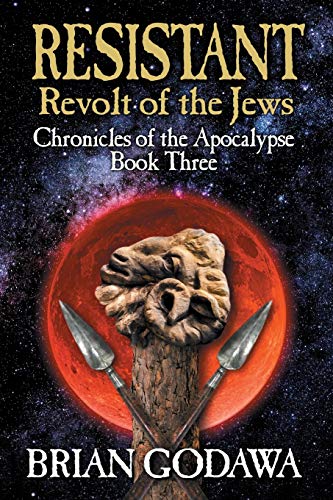 Imagen de archivo de Resistant: Revolt of the Jews (Chronicles of the Apocalypse) a la venta por Goodwill Industries