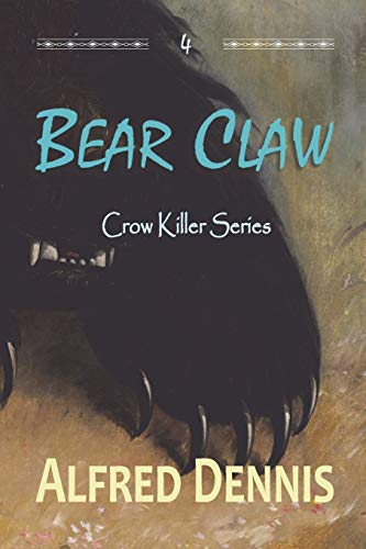 9781942869306: Bear Claw: Crow Killer Series - Book 4