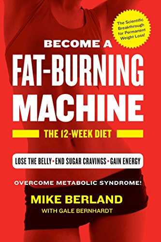 9781942872504: Become A Fat-Burning Machine: The 12-Week Diet