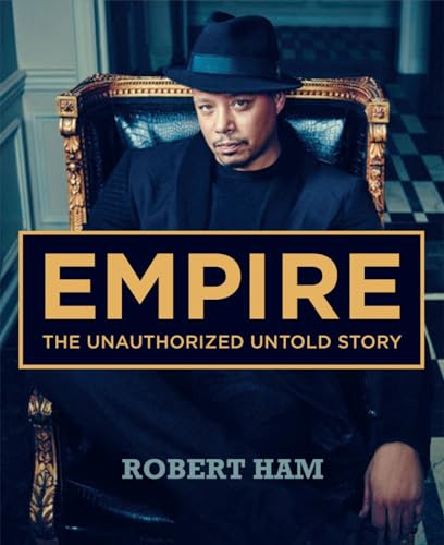 Beispielbild fr Empire : The Unauthorized Untold Story zum Verkauf von Better World Books