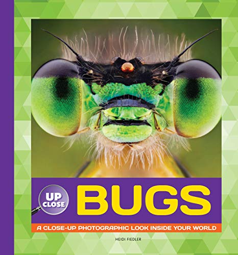 Imagen de archivo de Bugs: A Close-up Photographic Look Inside Your World (Up Close) a la venta por SecondSale