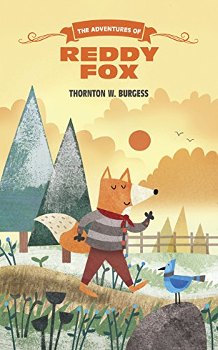 Stock image for The Adventures of Reddy Fox (The Thornton Burgess Library) for sale by BookOutlet