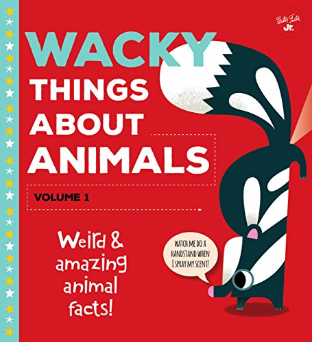 Imagen de archivo de Wacky Things About AnimalsVolume 1: Weird and amazing animal facts! a la venta por Marissa's Books and Gifts