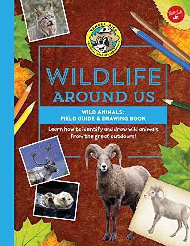 9781942875864: Wild Animals--Field Guide & Drawing Book: Learn How to Identify and Draw Wild Animals from the Great Outdoors! (Ranger Rick's Wildlife Around Us)