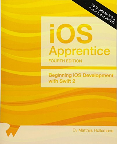 Imagen de archivo de The IOS Apprentice (Fourth Edition): Beginning IOS Development with Swift 2 a la venta por ThriftBooks-Dallas