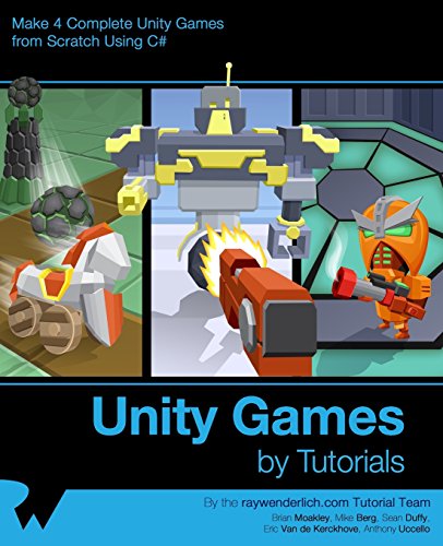 Stock image for Unity Games by Tutorials : Make 4 Complete Unity Games from Scratch Using C# for sale by Better World Books
