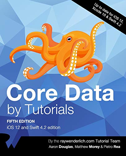 Stock image for Core Data by Tutorials: iOS 12 and Swift 4.2 Edition for sale by HPB-Red