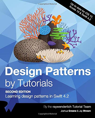 Imagen de archivo de Design Patterns by Tutorials: Learning design patterns in Swift 4.2 a la venta por HPB-Red