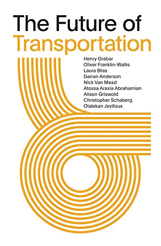 Imagen de archivo de The Future of Transportation: SOM Thinkers Series a la venta por SecondSale
