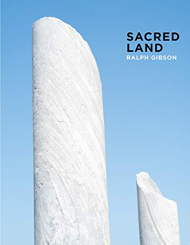 Imagen de archivo de Ralph Gibson: Sacred Land: Israel before and after Time a la venta por Midtown Scholar Bookstore