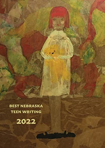 Stock image for Best Nebraska Teen Writing 2022 for sale by PlumCircle