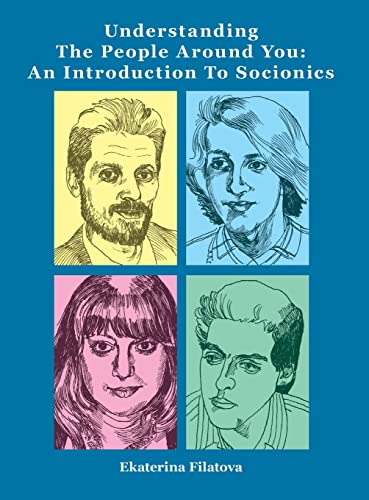 9781942891499: Understanding the People Around You: An Introduction to Socionics