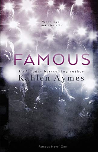 9781942899044: Famous: A Hollywood story about real love.: The Famous Novels, #1: Volume 1
