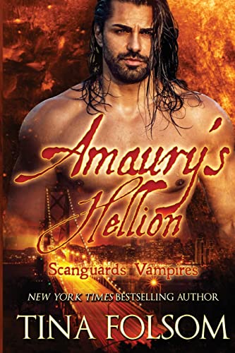 9781942906339: Amaury's Hellion (Scanguards Vampires #2)