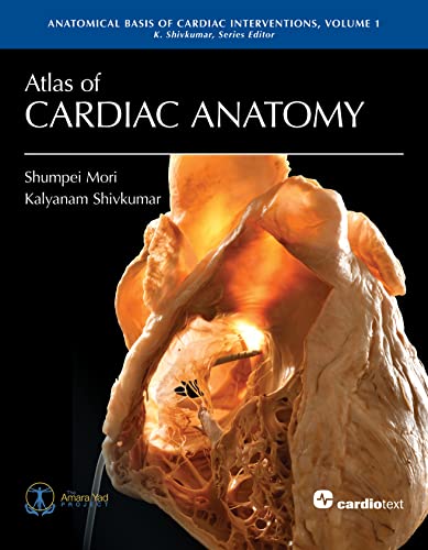 Beispielbild fr Atlas of Cardiac Anatomy: Anatomical Basis of Cardiac Interventions, Volume 1 zum Verkauf von BooksRun