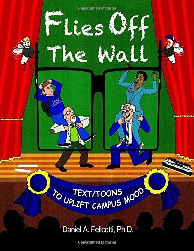 Stock image for Flies Off The Wall: Text/Toons to Uplift Campus Mood for sale by Bookmans