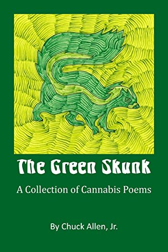 Stock image for The Green Skunk: A Collection of Cannabis Poems for sale by ThriftBooks-Dallas