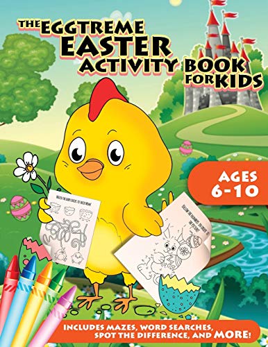9781942915775: The Eggtreme Easter Activity Book for Kids: The Ultimate Easter Egg Hunt with Dot-to-Dot, Word Search, Spot-the-Difference, and Mazes for Boys and Girls
