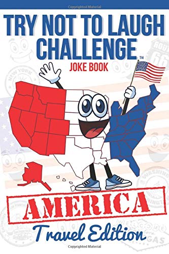 Stock image for The Try Not to Laugh Challenge - Travel Edition: A Hilarious and Interactive Road Trip Joke Book for Boys and Girls Ages 6, 7, 8, 9, 10, and 11 Years . Summertime Activity Joke Book for Kids for sale by BooksRun