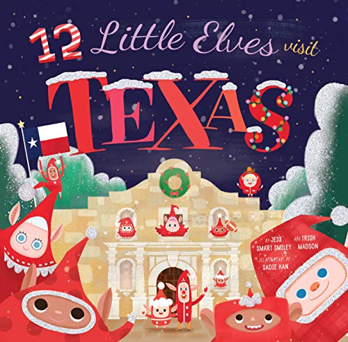 Imagen de archivo de 12 Little Elves Visit Texas: Volume 1 a la venta por ThriftBooks-Atlanta