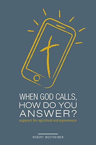 Beispielbild fr When God Calls, How Do You Answer?: Becoming a Spiritual Entrepreneur zum Verkauf von Buchpark