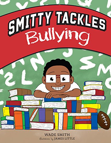 Beispielbild fr Smitty Tackles Bullying zum Verkauf von Buchpark