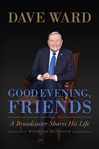 Beispielbild fr Good Evening, Friends : A Broadcaster Shares His Life zum Verkauf von Better World Books