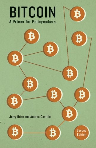 Beispielbild fr Bitcoin: A Primer for Policymakers zum Verkauf von Wonder Book