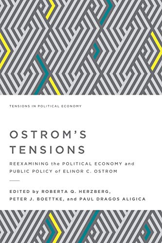 Beispielbild fr Ostrom's Tensions: Reexamining the Political Economy and Public Policy of Elinor C. Ostrom (2) (Tensions in Political Economy) zum Verkauf von HPB-Red