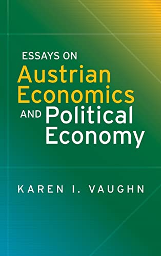 Stock image for Essays on Austrian Economics and Political Economy for sale by SecondSale