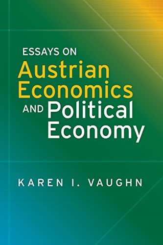 Stock image for Essays on Austrian Economics and Political Economy for sale by Big River Books
