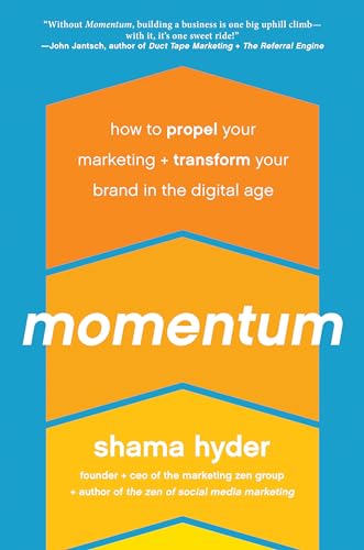 Imagen de archivo de Momentum: How to Propel Your Marketing and Transform Your Brand in the Digital Age a la venta por Open Books