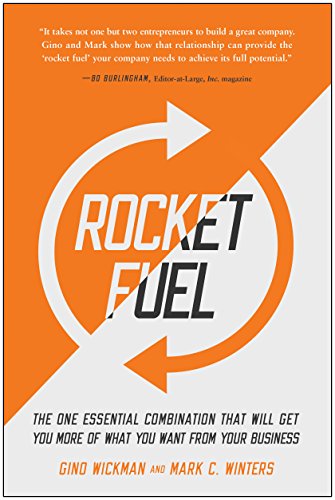 Imagen de archivo de Rocket Fuel: The One Essential Combination That Will Get You More of What You Want from Your Business a la venta por BooksRun