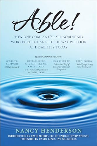 9781942952602: Able!: How One Company's Extraordinary Workforce Changed the Way We Look at Disability Today