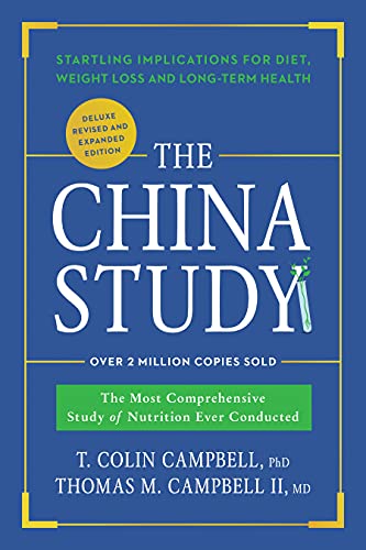 Stock image for The China Study: Deluxe Revised and Expanded Edition: The Most Comprehensive Study of Nutrition Ever Conducted and Startling Implications for Diet, Weight Loss, and Long-Term Health for sale by HPB-Emerald