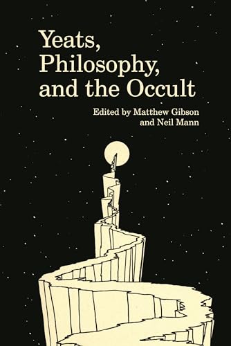 Stock image for Yeats, Philosophy, and the Occult (Clemson University Press w/ LUP) for sale by Irish Booksellers