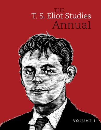 Imagen de archivo de The T.S. Eliot Studies Annual Volume I a la venta por Clement Burston Books