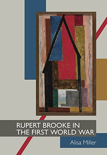 Beispielbild fr Rupert Brooke in the First World War (Clemson University Press) (Clemson University Press w/ LUP) zum Verkauf von WorldofBooks