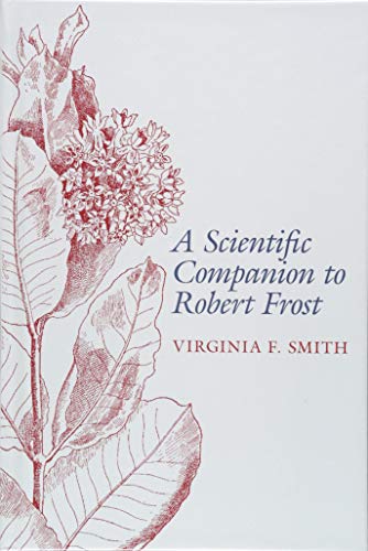 Beispielbild fr A Scientific Companion to Robert Frost zum Verkauf von Powell's Bookstores Chicago, ABAA