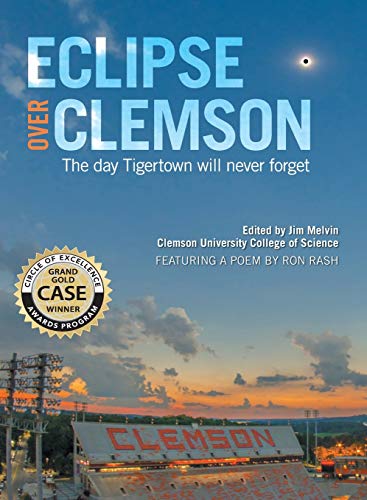 Beispielbild fr Eclipse over Clemson: The Day Tigertown Will Never Forget zum Verkauf von Books From California