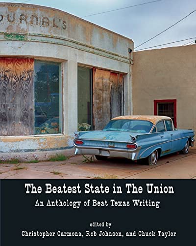 Beispielbild fr The Beatest State in the Union: An Anthology of Beat Texas Writing zum Verkauf von PlumCircle