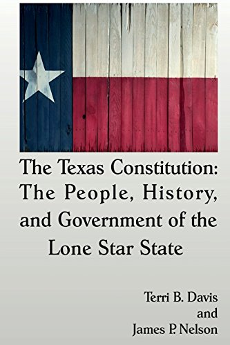 Imagen de archivo de The Texas Constitution: The People, History, and Government of the Lone Star State a la venta por HPB-Red